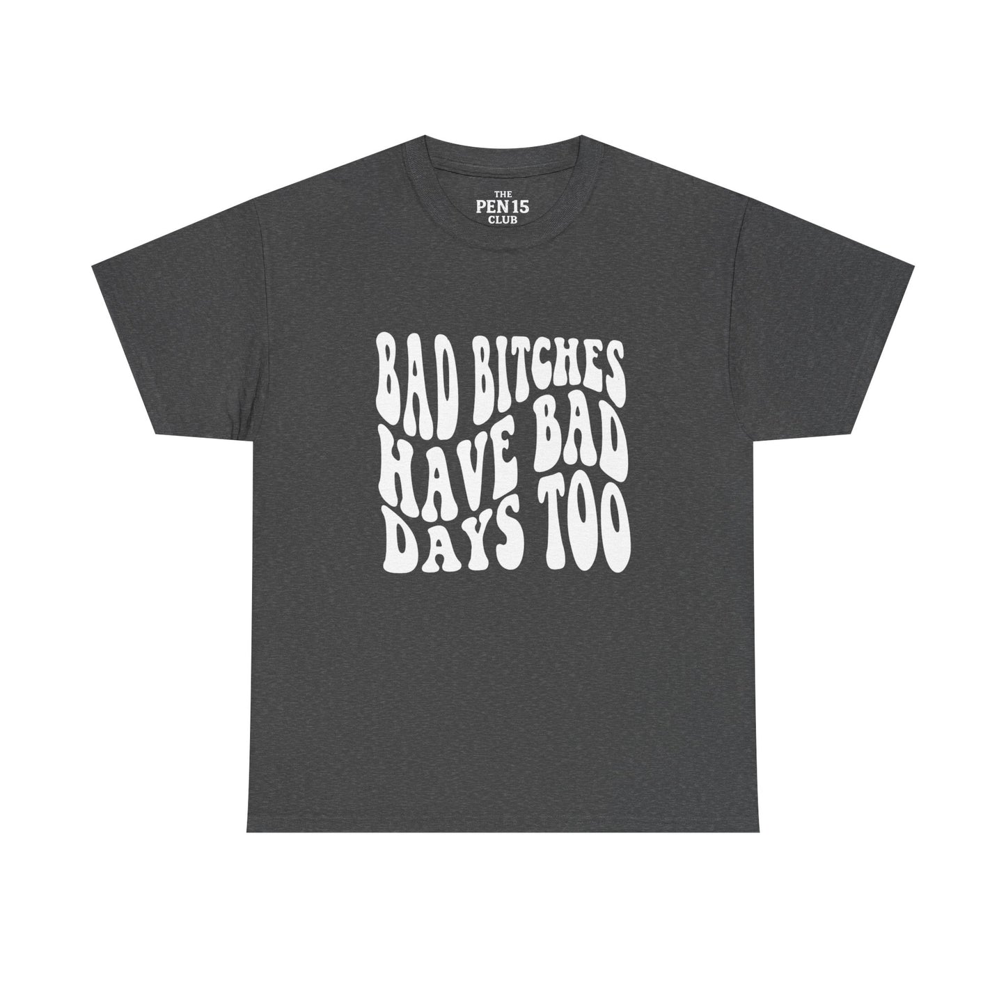 Bad Days Too