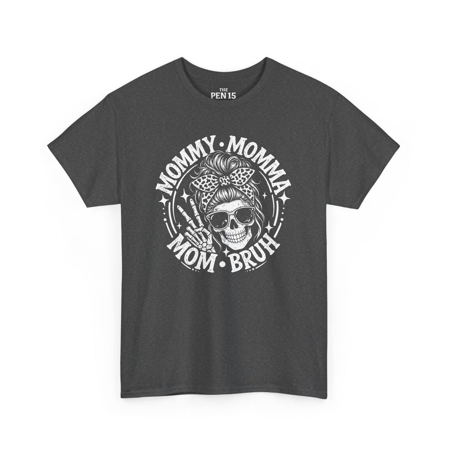 Mommy Momma Mom Bruh