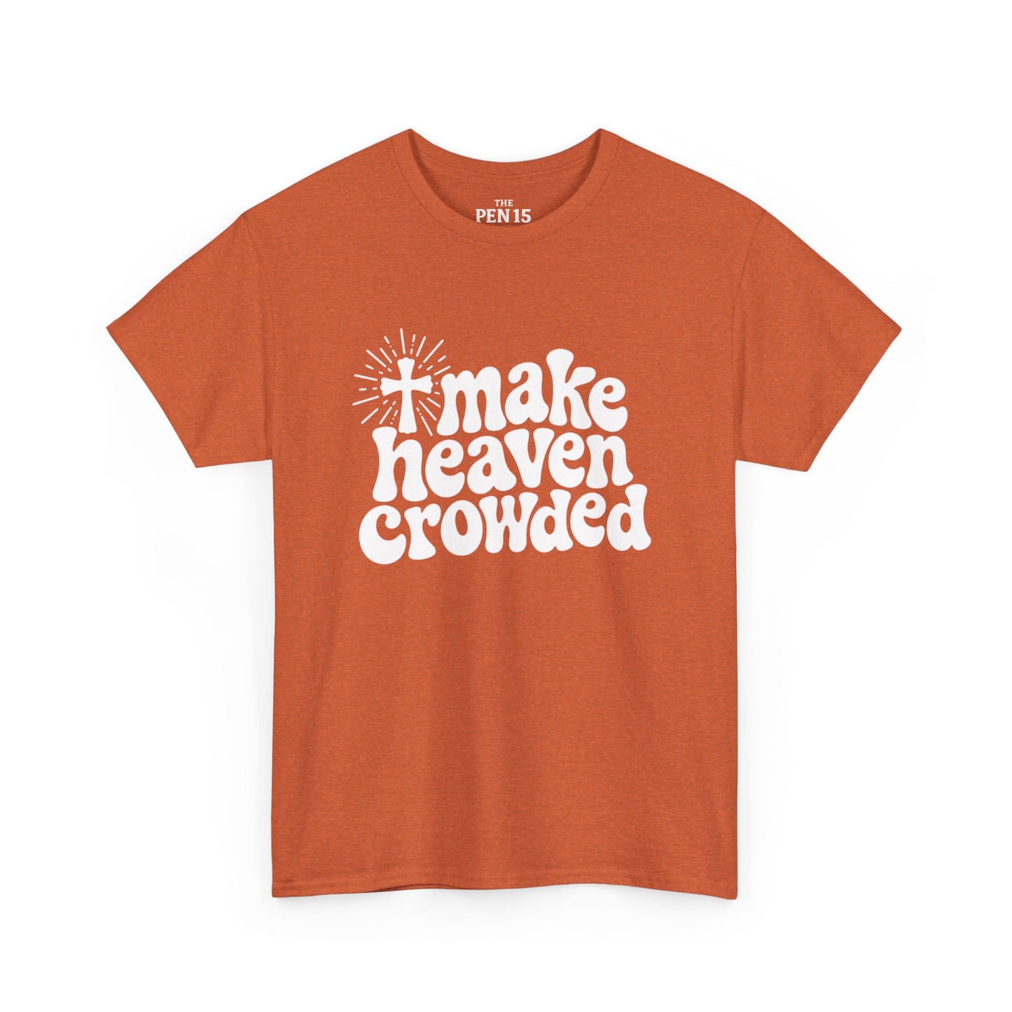 Make Heaven Crowded