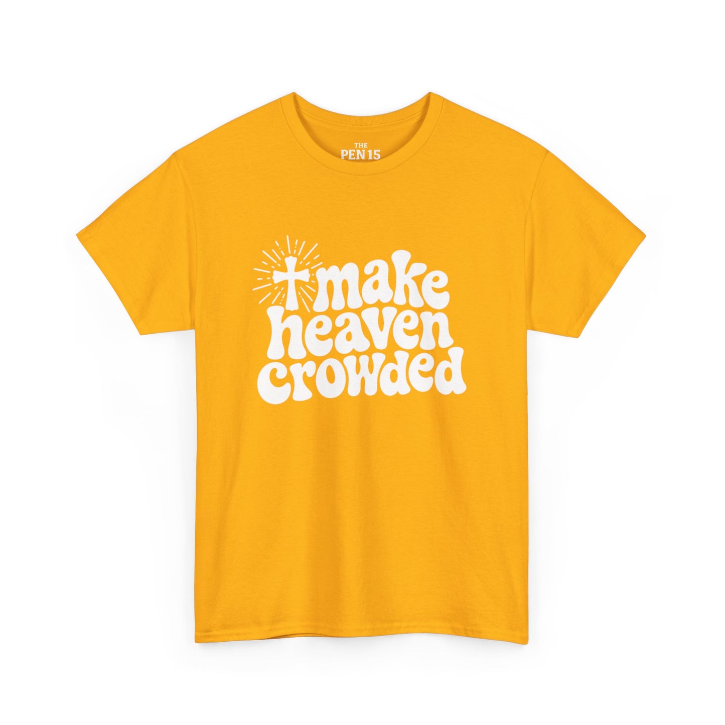 Make Heaven Crowded