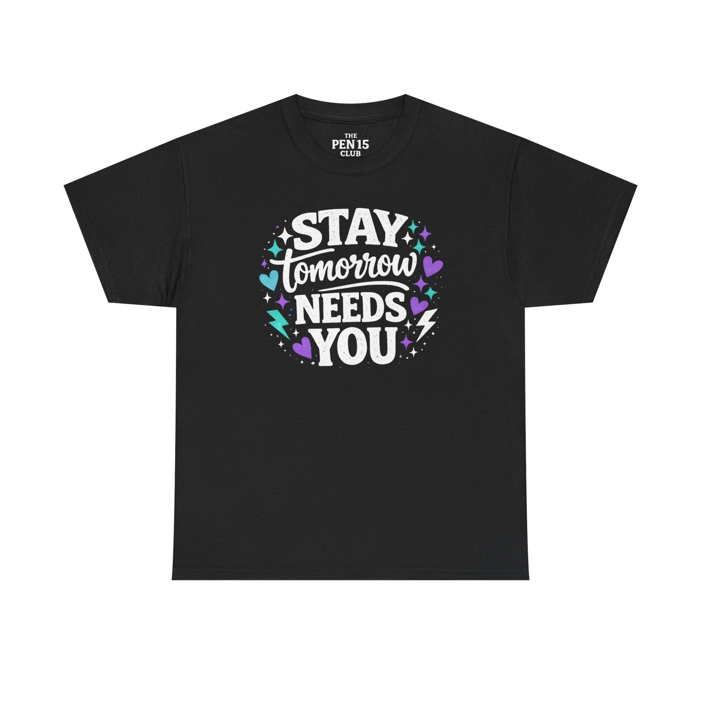 Stay Tomorrow Needs You