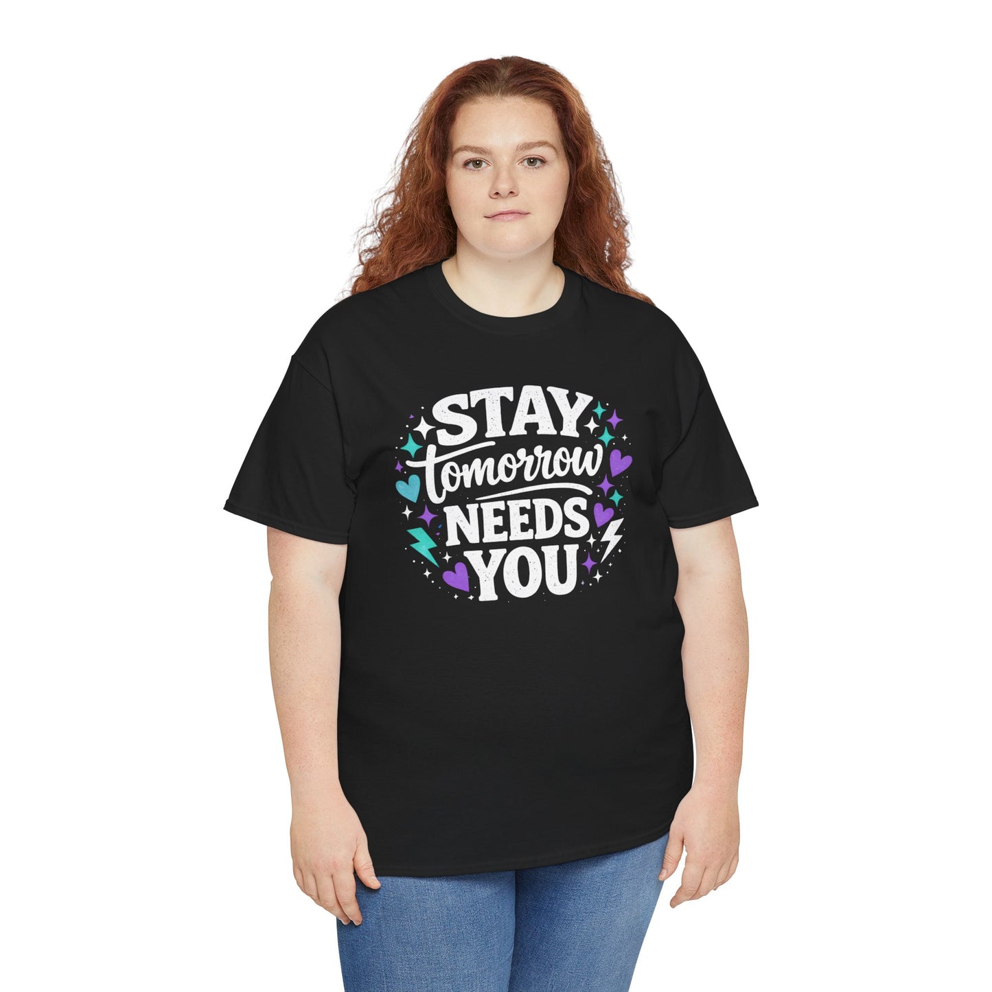 Stay Tomorrow Needs You
