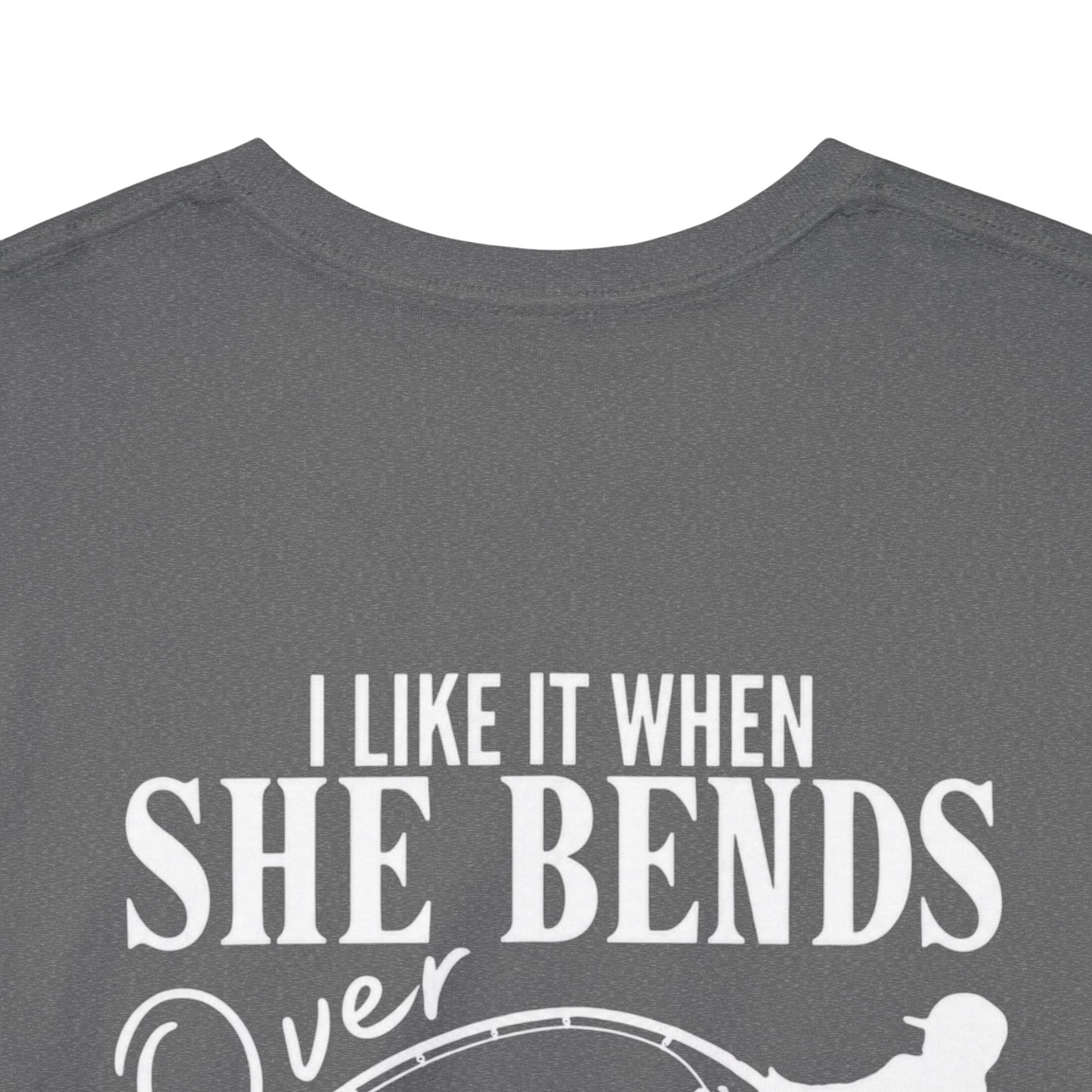 I Like It When She Bends Over