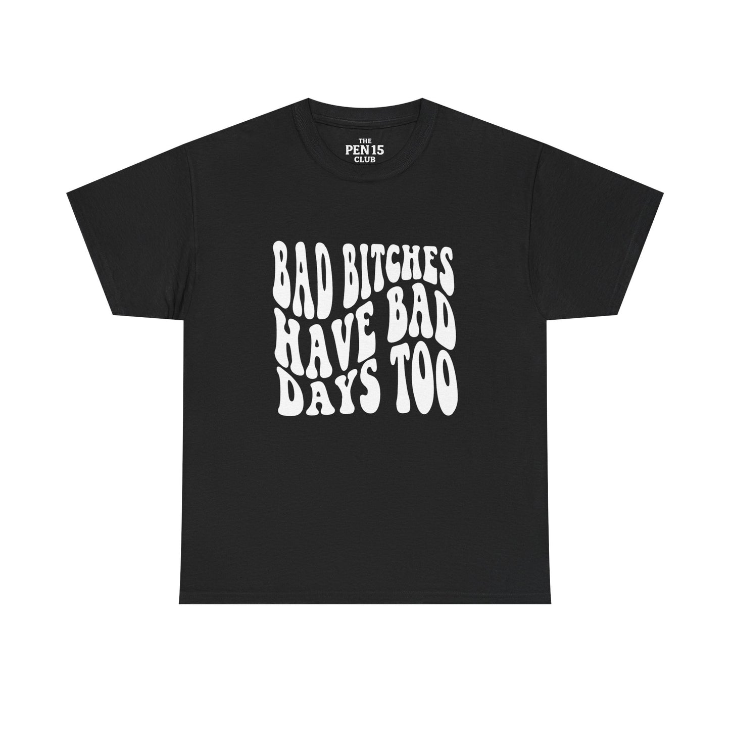 Bad Days Too