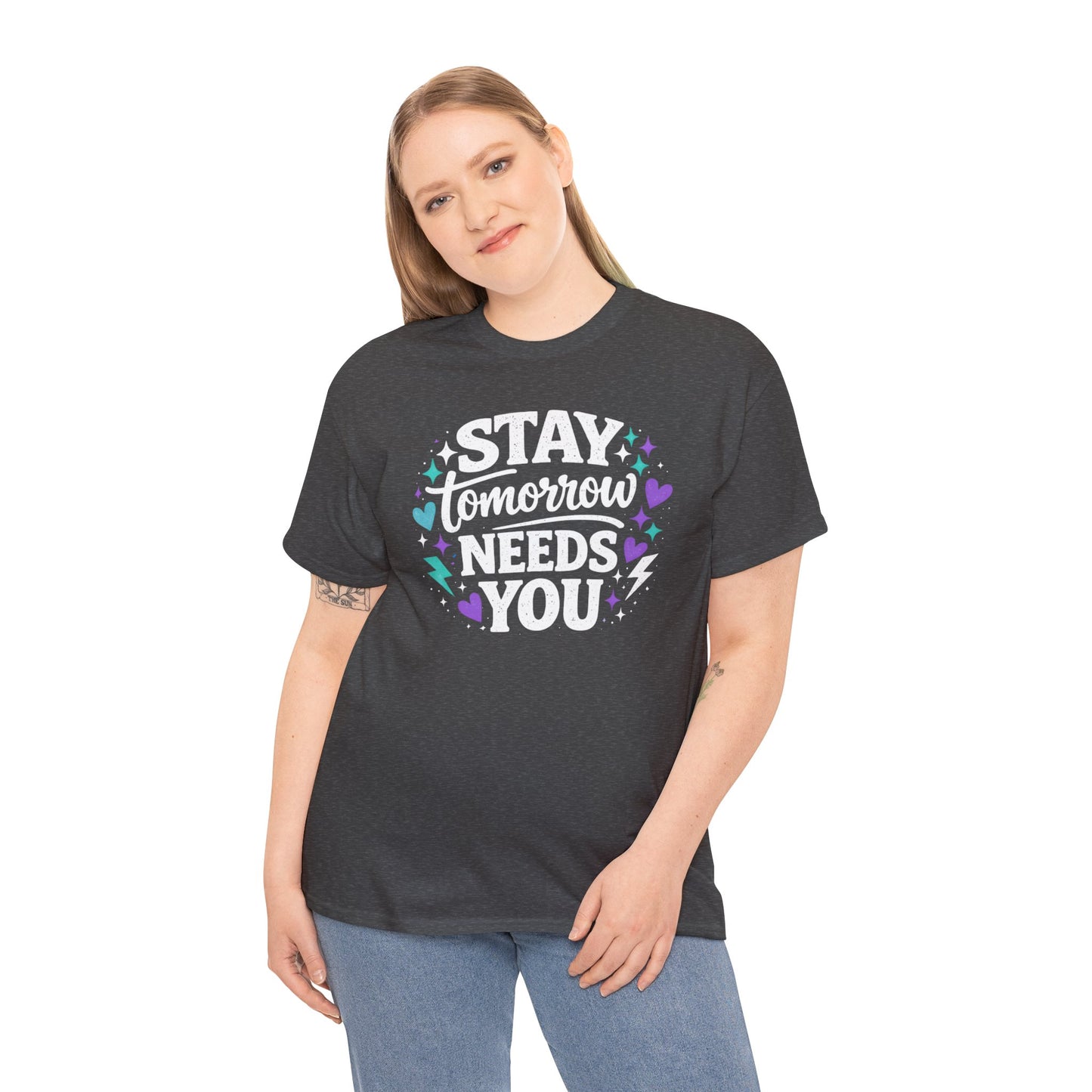 Stay Tomorrow Needs You