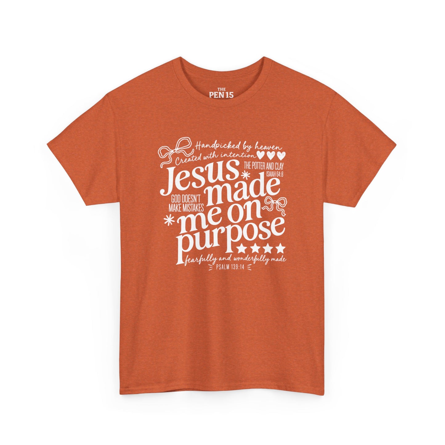 Jesus Made Me On Purpose