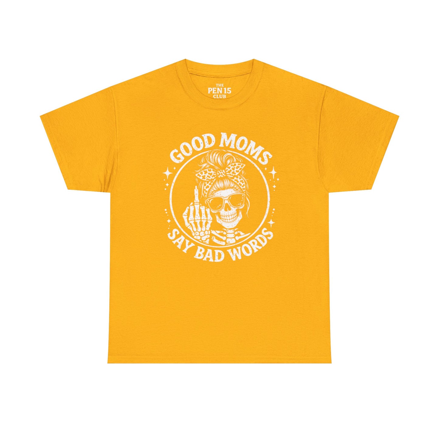 Good Moms Say Bad Words