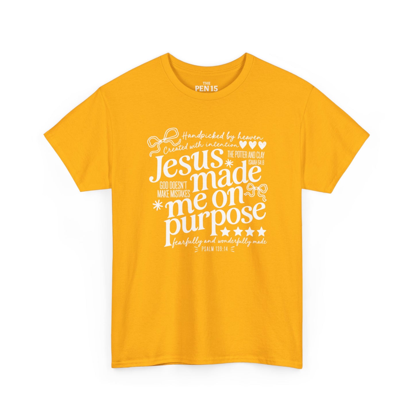 Jesus Made Me On Purpose
