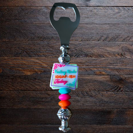 Feeling Kinda IDGAF-ish Bottle Opener